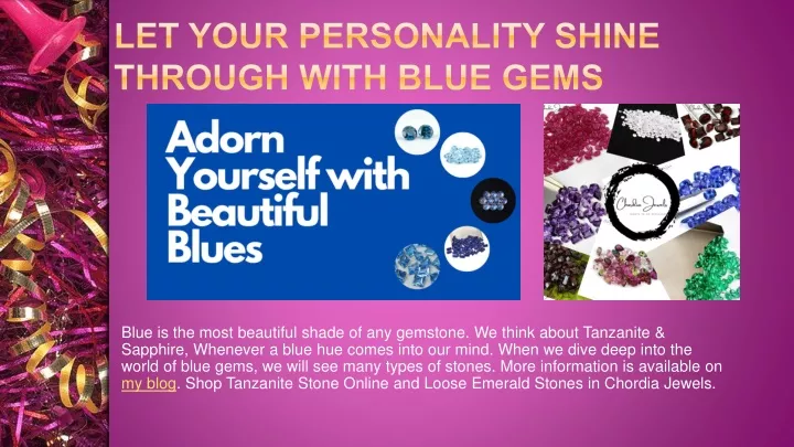 let your personality shine through with blue gems