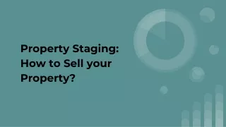 Property Staging: How to Sell your Property?