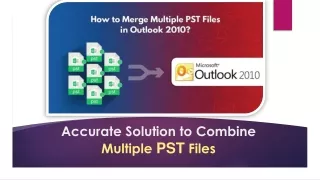 Accurate Solution to Combine Multiple PST Files