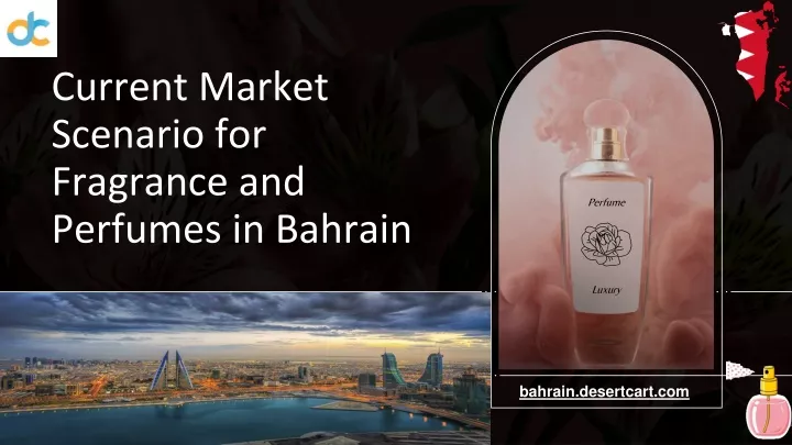 current market scenario for fragrance and perfumes in bahrain