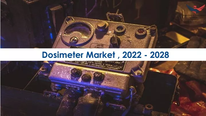 dosimeter market 2022 2028