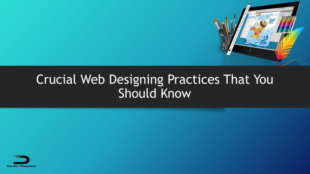 PPT - Crucial Web Designing Practices That You Should Know PowerPoint ...