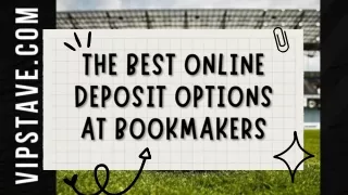 The best online deposit options at bookmakers