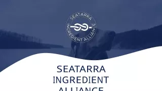 Seatarra Ingredient Alliance Offers A Diverse Catalogue Of Quality Ingredients