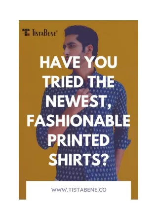Now Is The Time For Printed Shirts