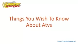 Things You Wish To Know About Atvs