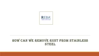 How Can We Remove Rust From Stainless Steel