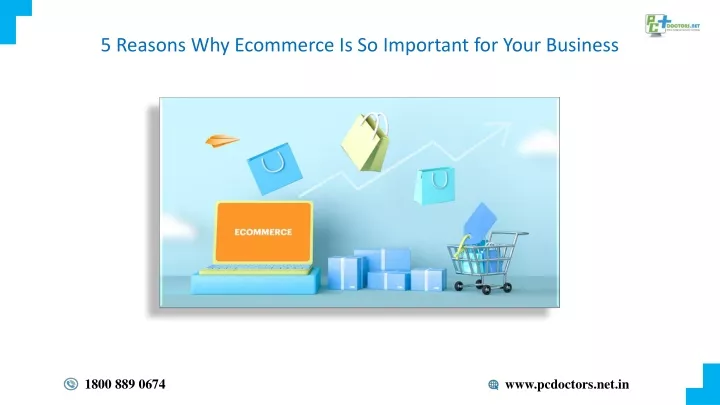 5 reasons why ecommerce is so important for your