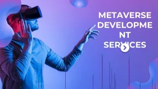 Metaverse development services ppt