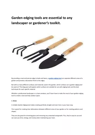 Garden edging tools are essential to any landscaper or gardener’s toolkit.