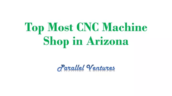 top most cnc machine shop in arizona