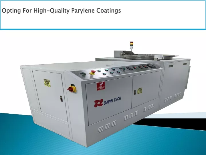 opting for high quality parylene coatings