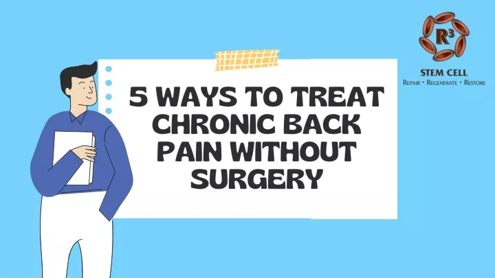 5 ways to treat chronic back pain without surgery