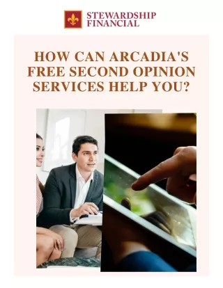How Can Arcadia's Free Second Opinion Services Help You?