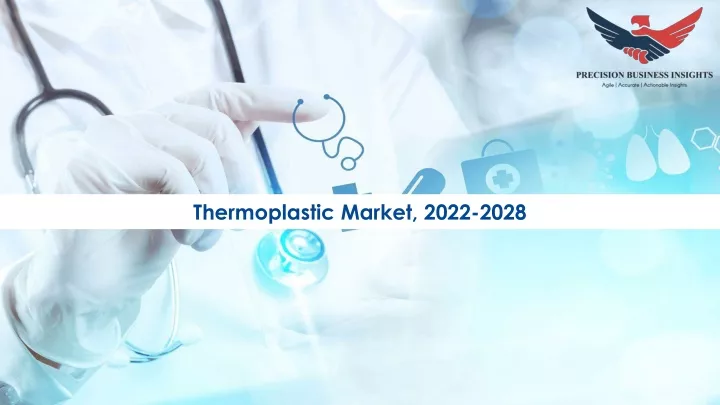 thermoplastic market 2022 2028