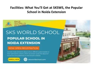 Facilities What You’ll Get at SKSWS, the Popular School in Noida Extension