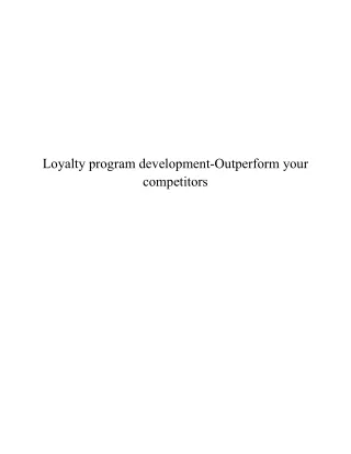 Loyalty program development-Outperform your competitors