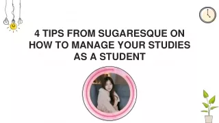 4 Tips from Sugaresque on How to Manage Your Studies as a Student
