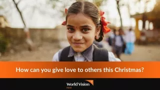 How can you give love to others this Christmas