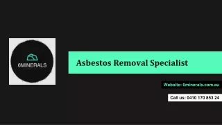 Asbestos Removal Specialist - 6minerals