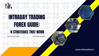 Intraday Trading Forex Guide 8 Strategies That Work