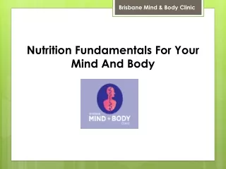 Nutrition Fundamentals For Your Mind And Body