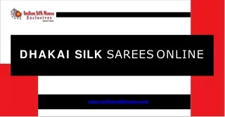 Want to buy Dhakai silk sarees online Must visit Indian Silk House