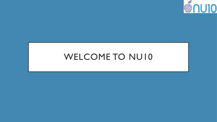 welcome to nu10