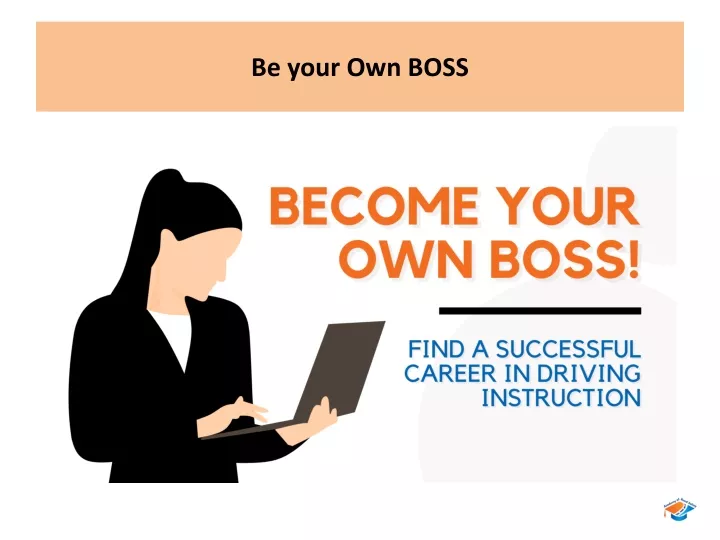 be your own boss