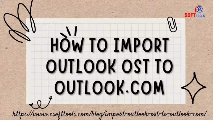 https www esofttools com blog import outlook