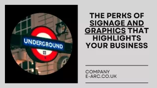 the perks of signage and graphics that highlights