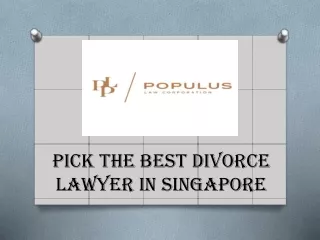 Pick the Best Divorce Lawyer in Singapore