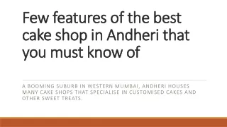 few features of the best cake shop in andheri that you must know of