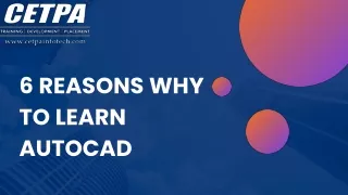 6 REASONS WHY TO LEARN AUTOCAD