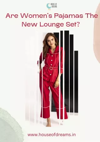 Are Women’s Pajamas The New Lounge Set