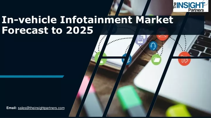 in vehicle infotainment market forecast to 2025