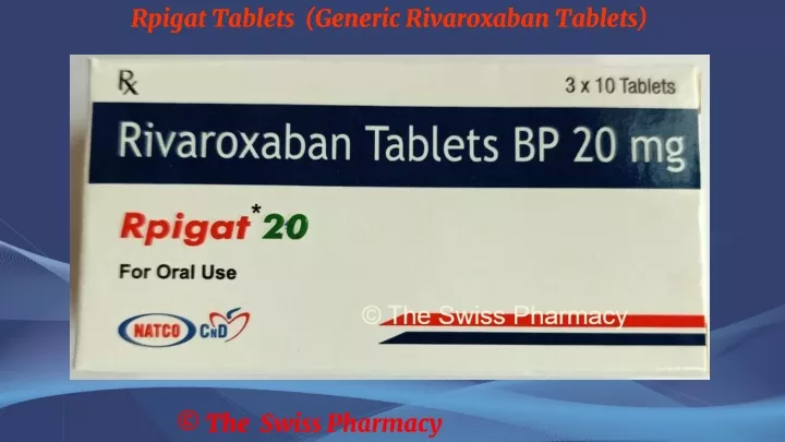 rpigat tablets generic rivaroxaban tablets