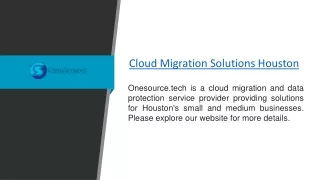 Cloud Migration Solutions Houston  Onesource.tech