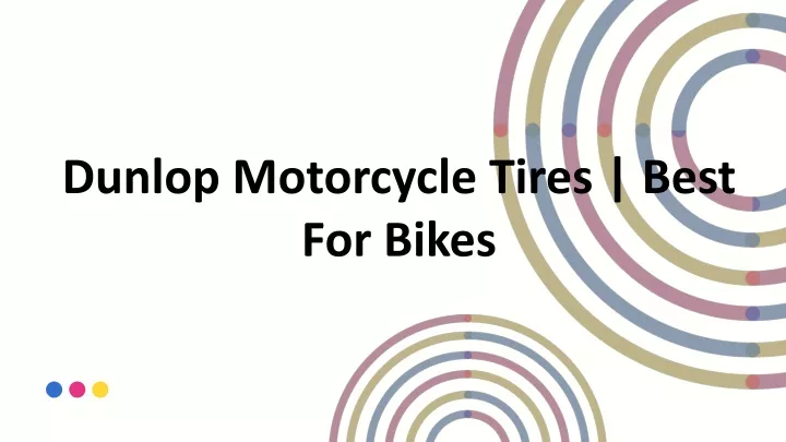 dunlop motorcycle tires best for bikes