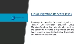 Cloud Migration Benefits Texas  Onesource.tech