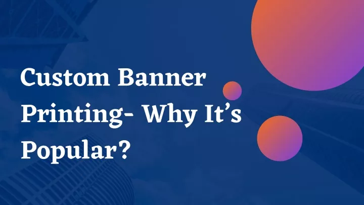 custom banner printing why it s popular