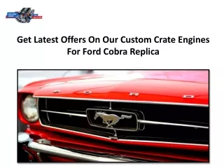 get latest offers on our custom crate engines