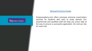 Abroad Entrance Exam | Smplyacademy.com