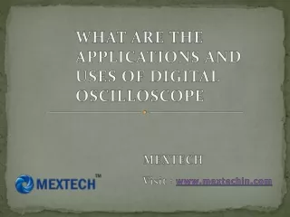 WHAT ARE THE APPLICATIONS AND USES OF DIGITAL OSCILLOSCOPE?