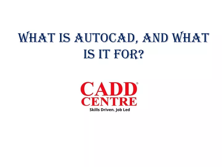 what is autocad and what is it for