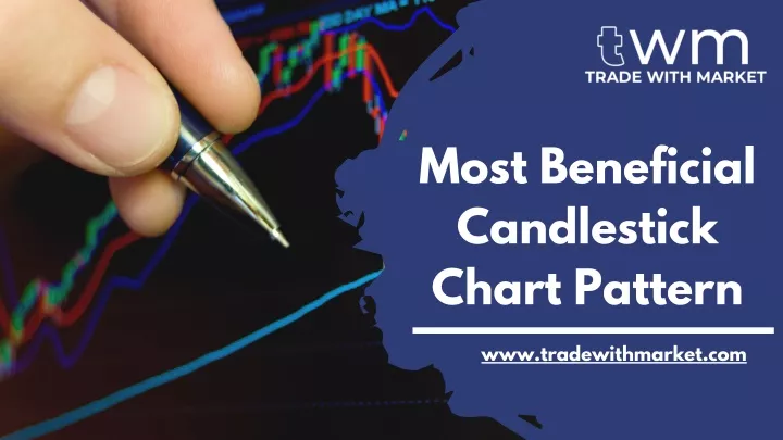 most beneficial candlestick chart pattern