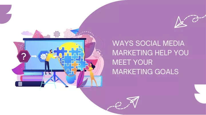 ways social media marketing help you meet your