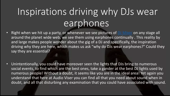 inspirations driving why djs wear earphones