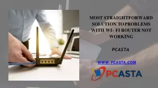 Most straightforward Solution to Problems with Wi-Fi Router Not Working - PCASTA