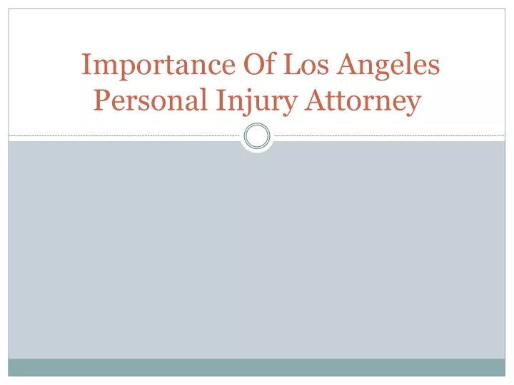 importance of los angeles personal injury attorney